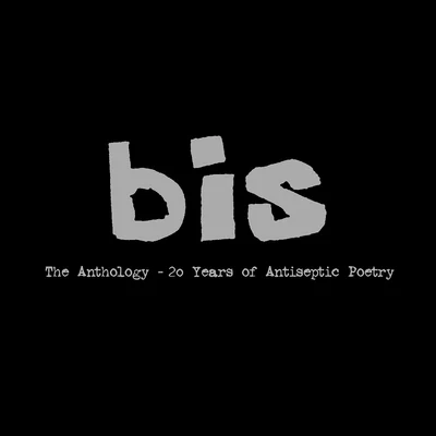 The Anthology - 20 Years of Antiseptic Poetry 专辑 Bis