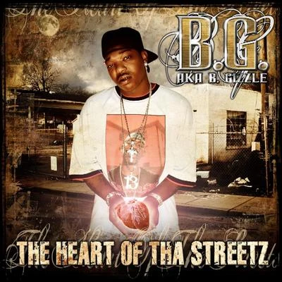 The Heart Of Tha Street 专辑 B.G.