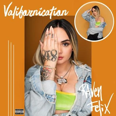 Valifornication 專輯 Raven Felix