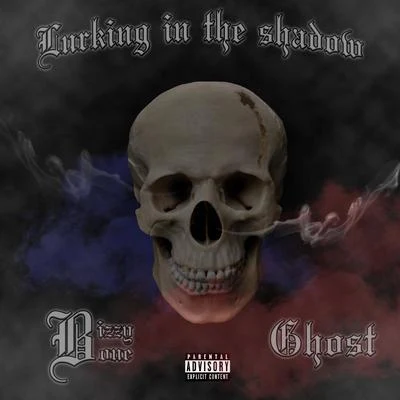 Bizzy Bone/Ghost Your Host Lurking In The Shadow