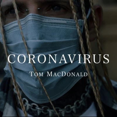 Coronavirus 专辑 Tom MacDonald