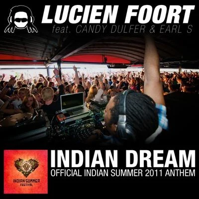 Indian Dream (Indian Summer 2011 Anthem) 專輯 Lucien Foort