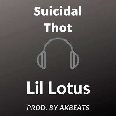 Suicidal Thot (Remastered) 專輯 Lil Lotus/nedarb/BRENNAN SAVAGE