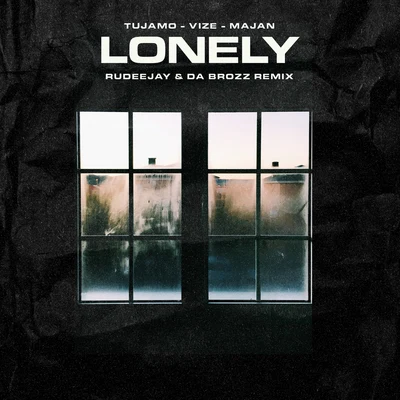 Lonely (Rudeejay & Da Brozz Remix) 专辑 Megaloh/Majan