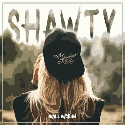 Shawty 專輯 WiLL WYLIN/Devious