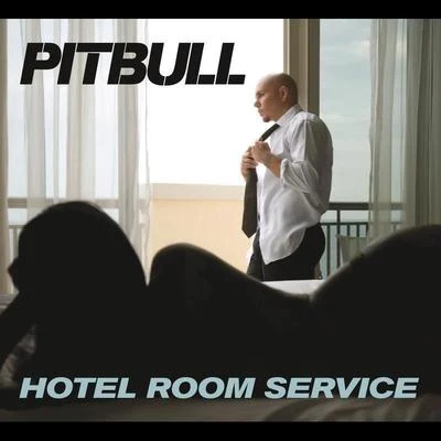 Hotel Room Service 专辑 Jamie Drastik/Pitbull/Kelly Rowland