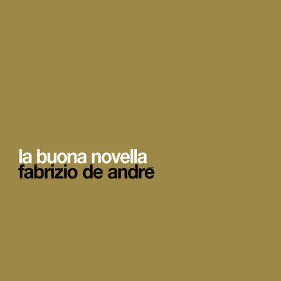 Fabrizio De André La Buona Novella