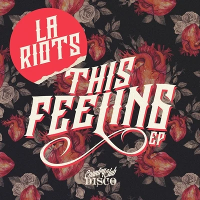 This Feeling EP 专辑 LA Riots