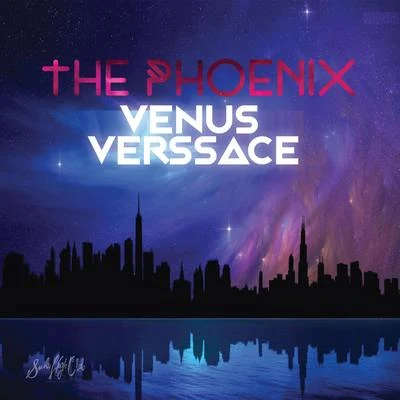 The Phoenix - Single 專輯 Venus Verssace/Zyme