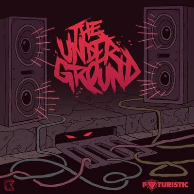 The Underground 專輯 Futuristic