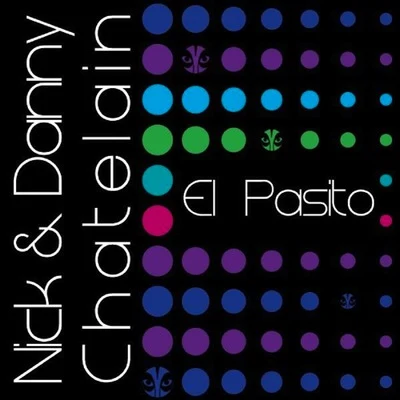 El Pasito 專輯 Nick & Danny Chatelain