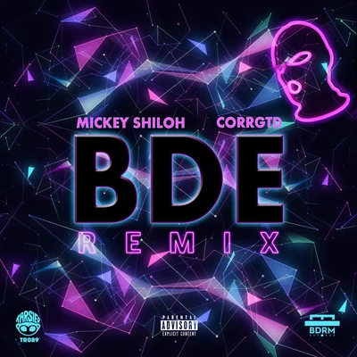 BDE (Corrgtd Remix) 專輯 Mickey Shiloh