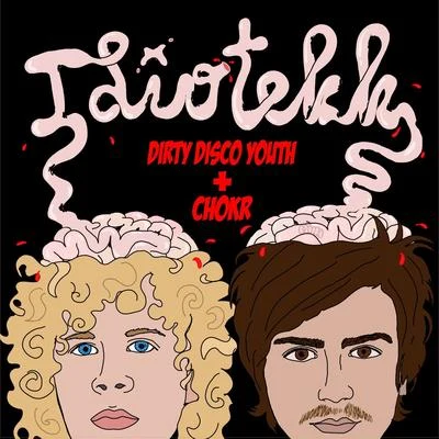 Idiotekk 專輯 Dirty Disco Youth