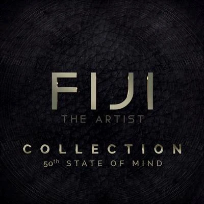 Collection: 50th State of Mind 專輯 FIJI