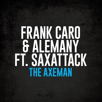 Frank CaroCrazibizaAlemany The Axeman