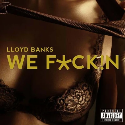 We F*ck!n 專輯 Lloyd Banks