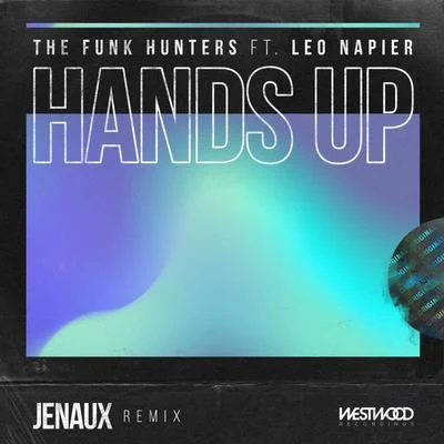 The Funk HuntersKotek Hands Up (Raise Your Fist) [Jenaux Remix]