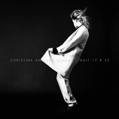 Nuit 17 à 52 專輯 Christine and the Queens