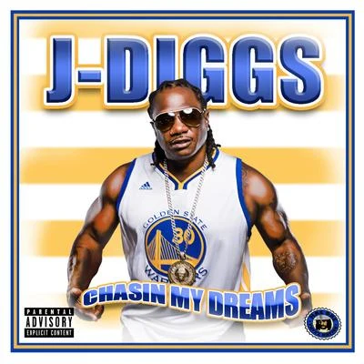 Chasin&#x27; My Dreams (feat. Sober Junkie) - Single 专辑 J-Diggs