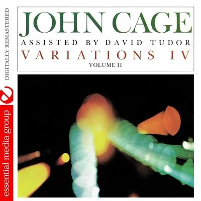 Variations IV, Volume II (Digitally Remastered) 专辑 John Cage