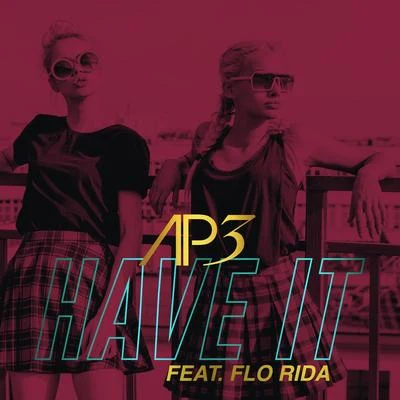 Have It (Radio Edit) 專輯 AP3/Flo Rida