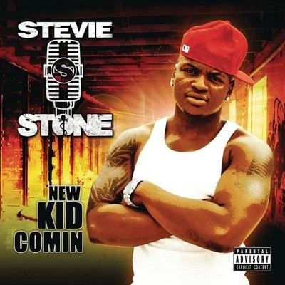 The New Kid Comin 专辑 Stevie Stone