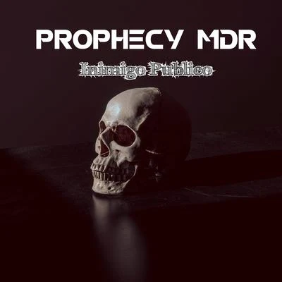 Inimigo Publico 專輯 Prophecy MDR