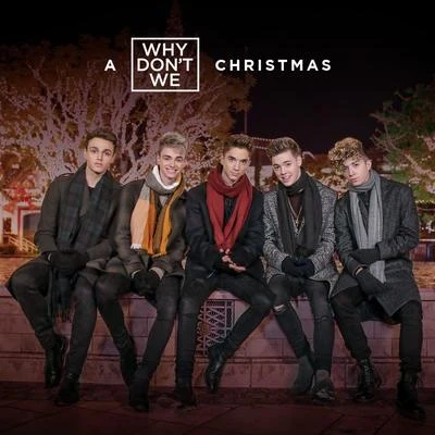 A Why Don&#x27;t We Christmas 专辑 Why Don't We/Sondr