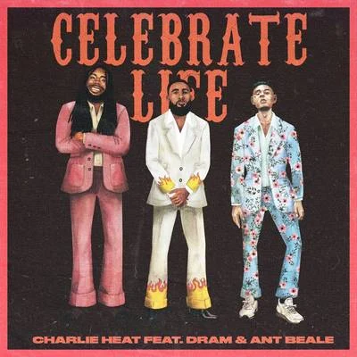 Celebrate Life 專輯 Charlie Heat