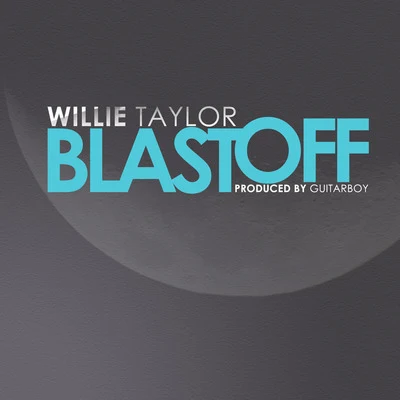 Blast Off 專輯 Willie Taylor