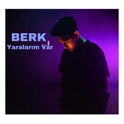 Yaralarım Var 專輯 Berk