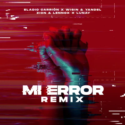 Mi Error (Remix) 專輯 Eladio Carrion