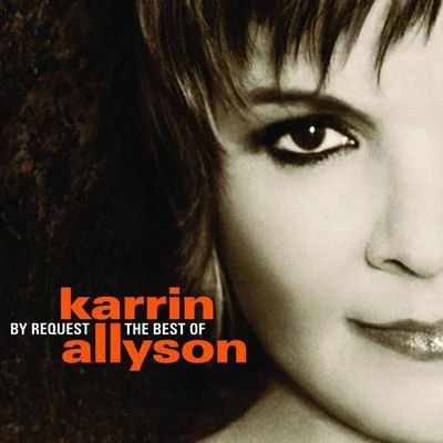 By Request: The Best of Karrin Allyson 专辑 Karrin Allyson