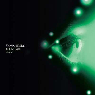 Above All - Single 專輯 Sylvia Tosun/Digital X/Andrew Rayel