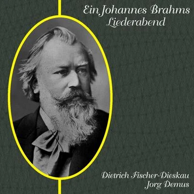 Ein Johannes Brahms Liederabend 專輯 Dietrich Fischer-Dieskau