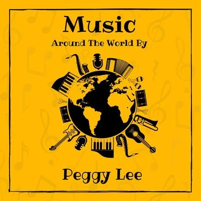 Music Around the World by Peggy Lee 專輯 Peggy Lee