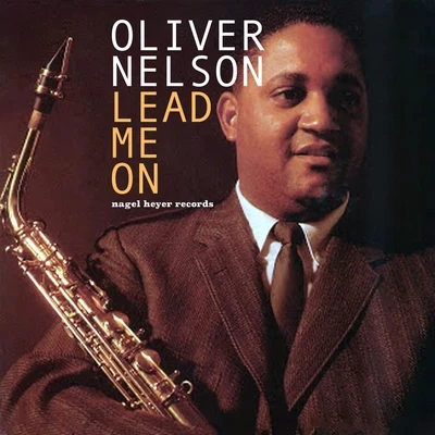 Lead Me On 专辑 Oliver Nelson