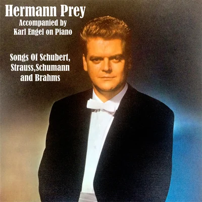 Songs Of Schubert,Strauss,Schumann and Brahms 專輯 Hermann Prey