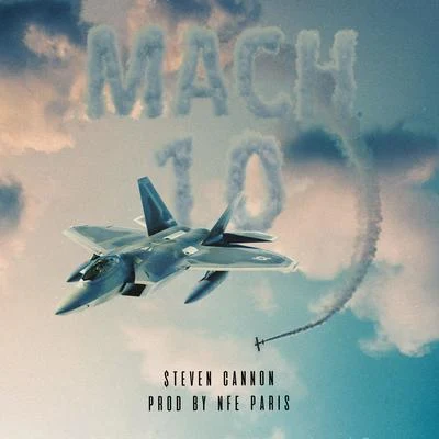 Mach 10 专辑 Slosh Mafia/$teven Cannon