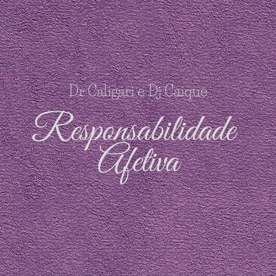 Responsabilidade Afetiva 專輯 Fabio Brazza/Alves/Dj Caique