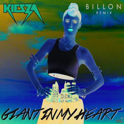 Giant In My Heart (Billon Remix) 專輯 Kiesza