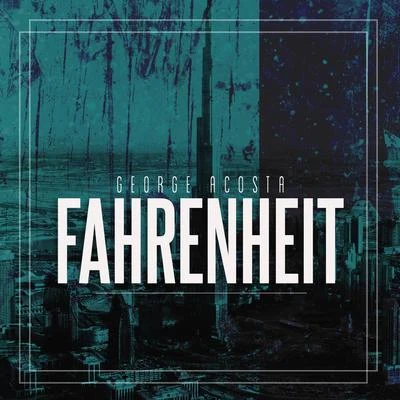 Fahrenheit 專輯 George Acosta