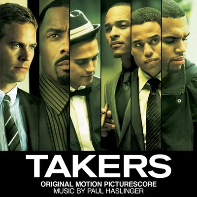 Takers (Original Motion Picture Soundtrack) 專輯 Paul Haslinger