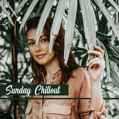 Sunday Chillout – Relaxing Vibes, Deep Chill Out, Music Zone, Coffee Music, Calm Down 專輯 The Chillout Players