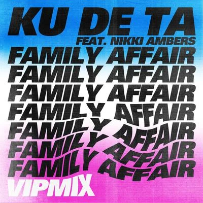 Family Affair (VIP Mixes) 專輯 Nikki Ambers