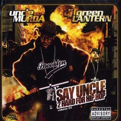 Say Uncle 2 Hard for Hip Hop 專輯 Uncle Murda/Ramone