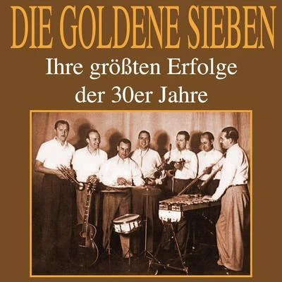 Ihre größten Erfolge der 30er Jahre 專輯 Heinrich Friedl/Michele Galdieri/Fritz Rotter/Leo Monosson/Karl Wilczynski