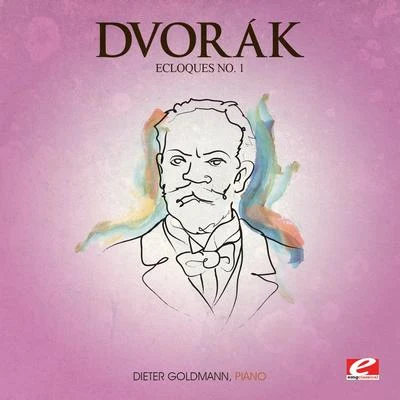 Dvorák: Ecloques No. 1 (Digitally Remastered) 专辑 The Orchestral Academy Of Los Angeles/Dieter Goldmann