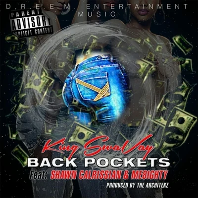 Back Pockets (feat. Shawn Calrissian & ME8ighty) 專輯 Shari/King SwaVay/Shawn Calrissian