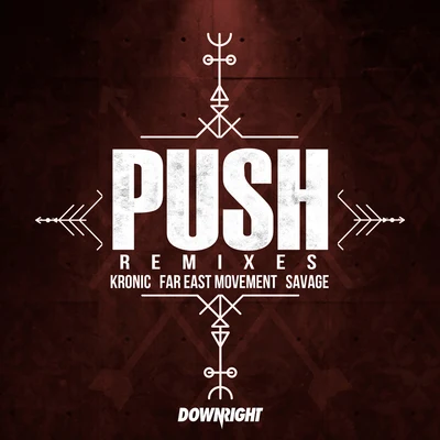 Push (Remixes) 專輯 Kronic